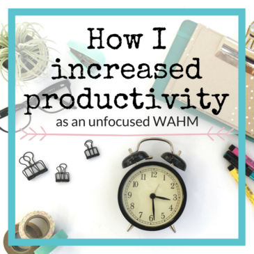 Increased Productivity WAHM