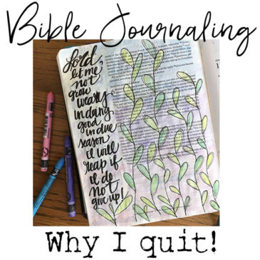why i quit bible journaling